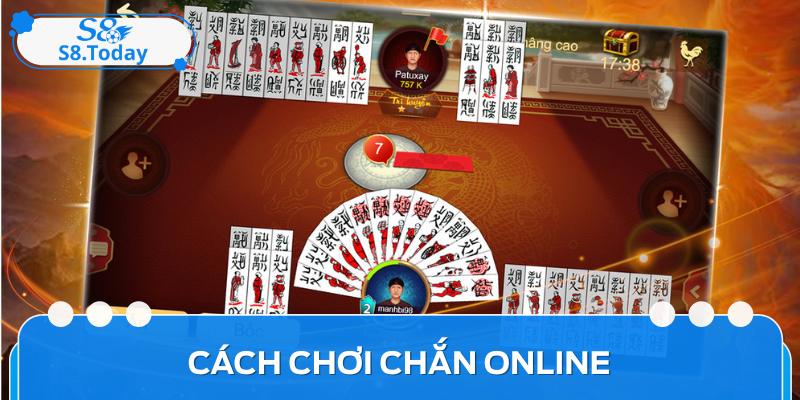 Cách Chơi Chắn Online Và Chiến Thuật Hiệu Quả Cho Tay Mơ 1 Cách Chơi Chắn Online Và Chiến Thuật Hiệu Quả Cho Tay Mơ