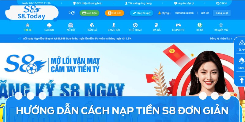 Tất Tần Tật Cách Nạp Tiền S8 An Toàn Và Nhanh Chóng 2 Hướng dẫn chi tiết quá trình nạp tiền S8 nhanh chóng, đơn giản